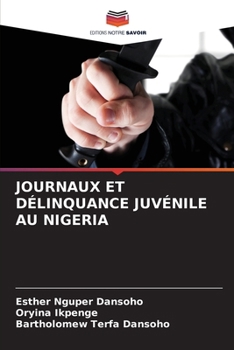 Paperback Journaux Et Délinquance Juvénile Au Nigeria [French] Book