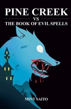 Paperback Pine Creek vs The Book of Evil Spells Book