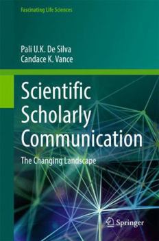 Hardcover Scientific Scholarly Communication: The Changing Landscape Book