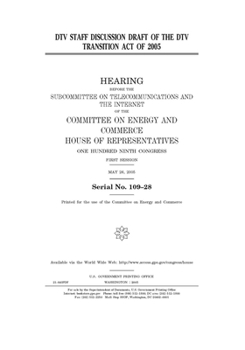 Paperback DTV staff discussion draft of the DTV Transition Act of 2005 Book