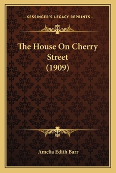 Paperback The House On Cherry Street (1909) Book