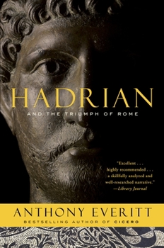 Paperback Hadrian and the Triumph of Rome Book