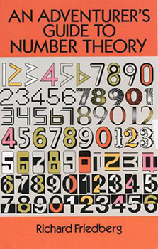 Paperback An Adventurer's Guide to Number Theory Book