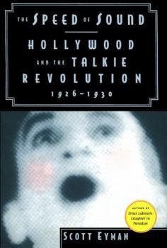 Hardcover The Speed of Sound: Hollywood and the Talkie Revolution 1926-1930 Book