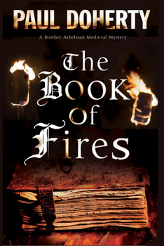 The Book of Fires - Book #14 of the Sorrowful Mysteries of Brother Athelstan