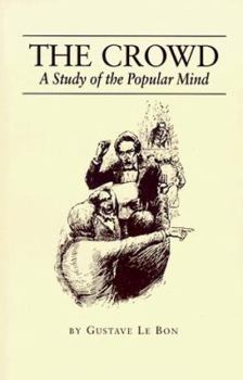 Paperback The Crowd: A Study of the Popular Mind Book