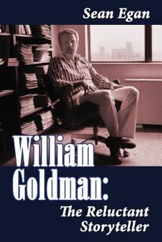 Paperback William Goldman: The Reluctant Storyteller Book