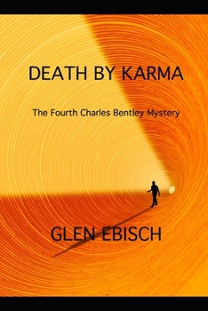 Paperback Death by Karma: A Charles Bentley Mystery Book