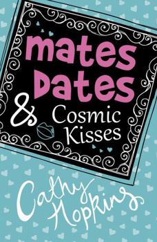Mates, Dates and Cosmic Kisses - Book #2 of the Mates, Dates