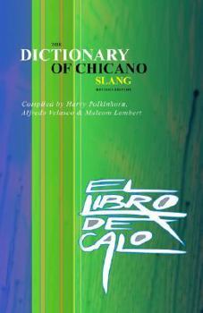 Paperback El Libro de Calo: The Dictionary of Chicano Slang. Revised Edition Book