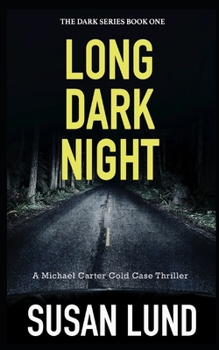 Paperback Long Dark Night: The Dark Series Book One Book
