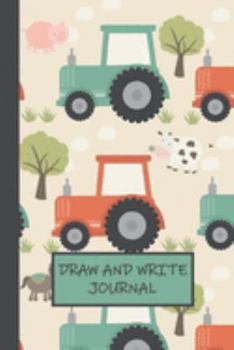 Paperback Draw and Write Journal: Tractor Primary Composition Story Paper Notebook 6x9 Wide Ruled with Picture Space Book