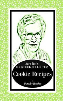 Paperback Aunt Dot's Cookbook Collection of Cookie Recipes Book