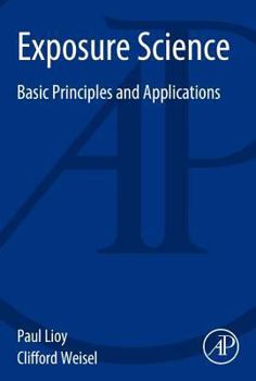 Paperback Exposure Science: Basic Principles and Applications Book