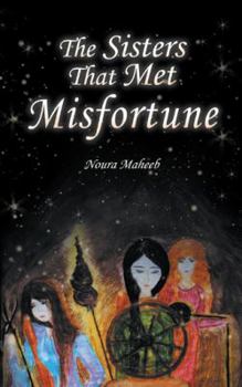 Paperback The Sisters That Met Misfortune Book