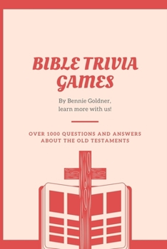 Paperback Bible Trivia Games: Over 1000 Questions and Answers About the Old Testaments Book