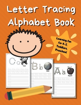 Paperback Letter Tracing Alphabet Book: ABC Learning Book for Kids - Toddlers, Preschool, K-2 - Orange Book