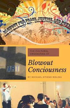 Paperback Blowout Consciousness: How to Do Cultural Organizing Book