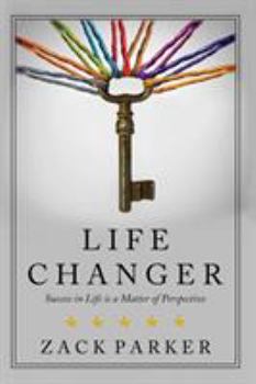 Paperback Life Changer: Success in Life is a Matter of Perspective Book