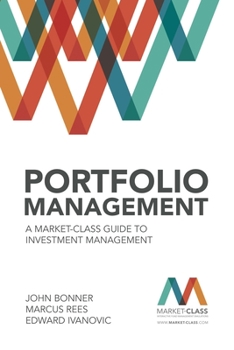 Hardcover Portfolio Management: A Market-Class Guide to Investment Management Book