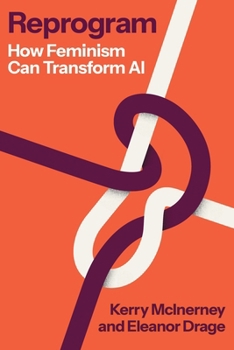 Hardcover Reprogram: How Feminism Can Transform AI Book