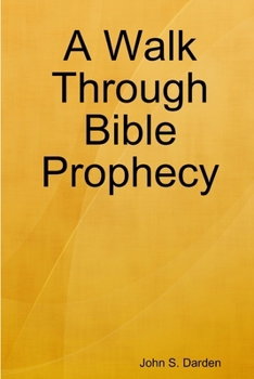 Paperback A Walk Through Bible Prophecy Book