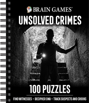 Spiral-bound Brain Games - Unsolved Crimes: 100 Puzzles Book