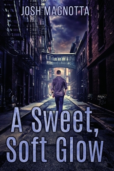 Paperback A Sweet, Soft Glow Book