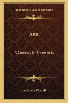 Paperback Ann: A Comedy In Three Acts Book