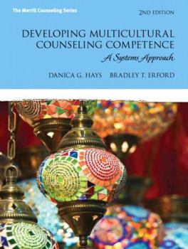 Hardcover Developing Multicultural Counseling Competence: A Systems Approach Book