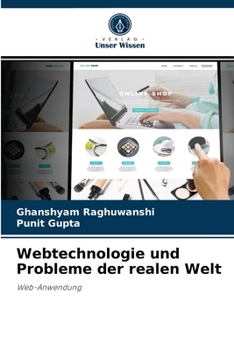 Webtechnologie und Probleme der realen Welt: Web-Anwendung