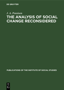Hardcover The Analysis of Social Change Reconsidered: A Sociological Study Book