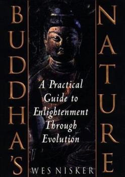 Hardcover Buddha's Nature: A Practical Guide to Enlightenment Through Evolution Book
