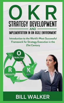 Paperback OKR - Strategy development and implementation in an agile environment Book
