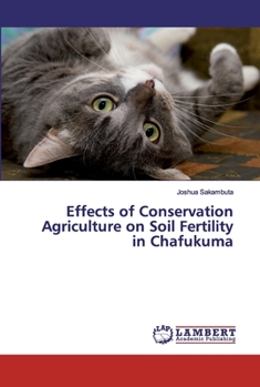 Paperback Effects of Conservation Agriculture on Soil Fertility in Chafukuma Book