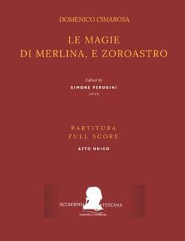 Paperback Cimarosa: Le Magie Di Merlina, E Zoroastro: (Partitura - Full Score) [Italian] Book
