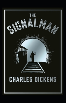 Paperback The Signal-Man (Illustrated edition) Book