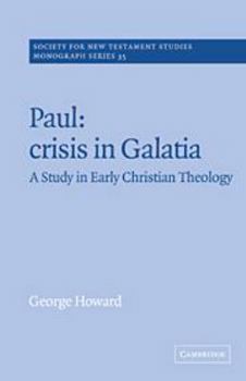 Hardcover Paul: Crisis in Galatia: A Study in Early Christian Theology Book