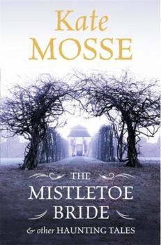 Hardcover The Mistletoe Bride and Other Winter Tales Book