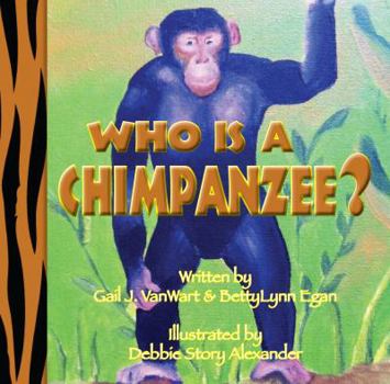 Hardcover Who is a Chimpanzee?: From Africa to California Book