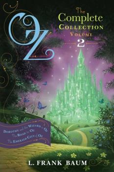 Paperback Oz, the Complete Collection, Volume 2: Dorothy and the Wizard in Oz; The Road to Oz; The Emerald City of Oz Book
