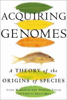 Hardcover Acquiring Genomes: A Theory of the Origins of Species Book