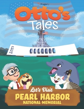 Paperback Otto's Tales: Let's Visit Pearl Harbor Memorial Book