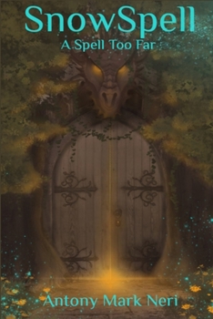 Paperback SnowSpell: A Spell Too Far Book