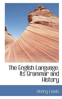 Paperback The English Language: Its Grammar and History Book