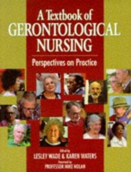 Paperback A Textbook of Gerontological Nursing: Perspectives on Practice Book