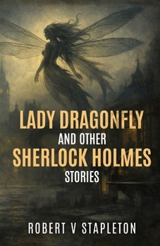 Paperback Lady Dragonfly and other Sherlock Holmes Stories Book