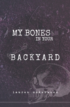 Paperback my bones in your backyard Book
