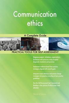 Paperback Communication ethics A Complete Guide Book