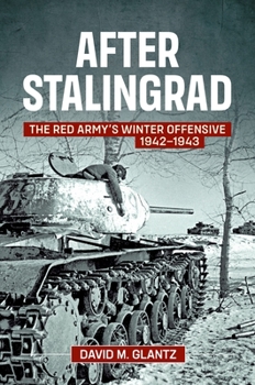 Paperback After Stalingrad: The Red Army's Winter Offensive 1942-43 Book